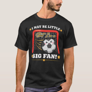 かわいいサッカー 私は小さくてもビッグです Tシャツ
