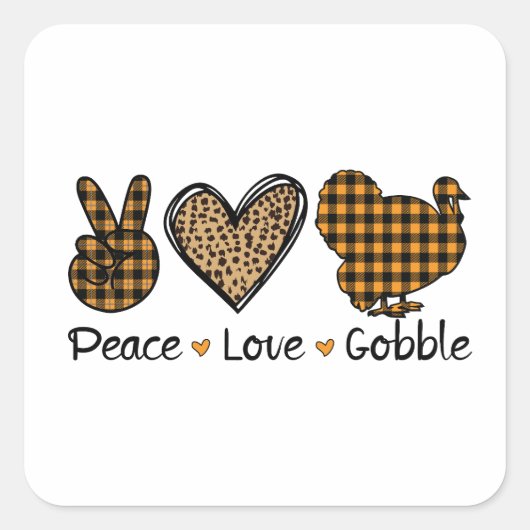 かわいいサンクスギビングステッカー "Peace, Love, Gobble" スクエアシール (正面)
