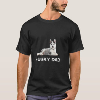 かわいいシベリアンハスキーの子犬 おもしろいハスキーお父さん スーパーキュート Tシャツ