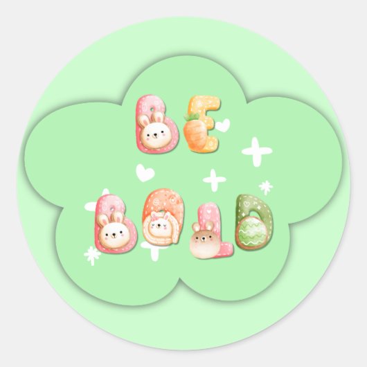 かわいいステッカー | 勇気を出して ラウンドシール (正面)