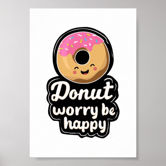 かわいいスマイルドーナツ – 「Donut Worry Be Happy」イラスト ポスター (正面)