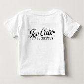 かわいいダック舌「深刻になるにはかわいい」。 ベビーTシャツ (裏面)