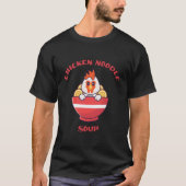かわいいチキンフォースープボウル 日本のラーメン Tシャツ (正面)