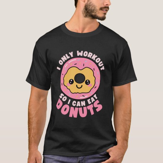 かわいいドーナツの面白いトレーニングの引用 Tシャツ (正面)