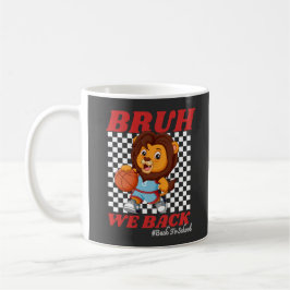 かわいいバスケットボールライオン BRUH WE BACK  新学期スタート！ コーヒーマグカップ