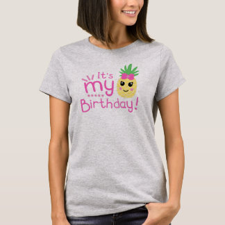 かわいいパイナップル私の誕生日 Tシャツ