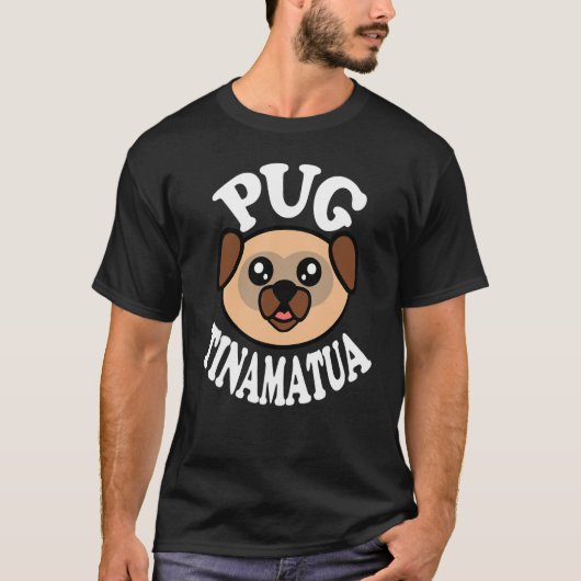 かわいいパグのティナマトゥア Tシャツ (正面)