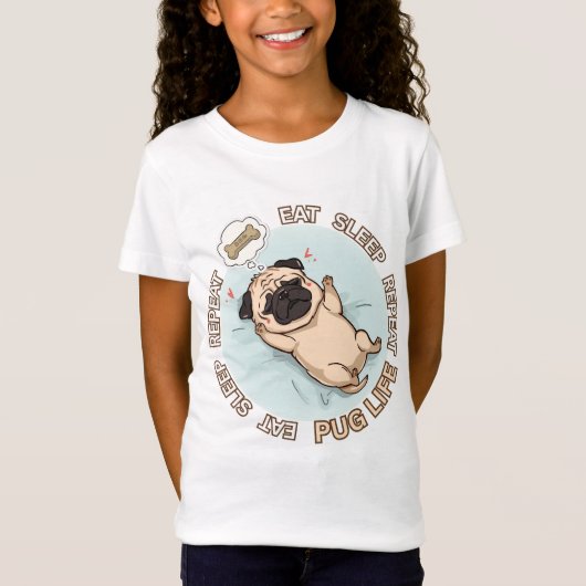 かわいいパグの女の子Tシャツ | 食べる・寝る・繰り返す Tシャツ (正面)