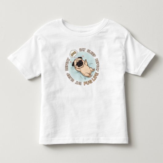 かわいいパグの赤ちゃん服 | 食べる・寝る・繰り返す トドラーTシャツ (正面)