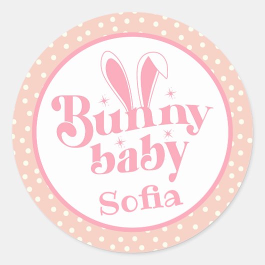 かわいいピンクのバニー赤ちゃん女の子パーソナライズされた"イースター ラウンドシール (正面)
