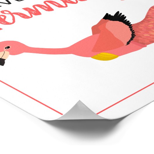 かわいいピンクのマーメイドフラミンゴ感動的引用文 ポスター (角)