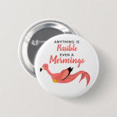 かわいいピンクのマーメイドフラミンゴ感動的引用文 缶バッジ (正面&裏面)