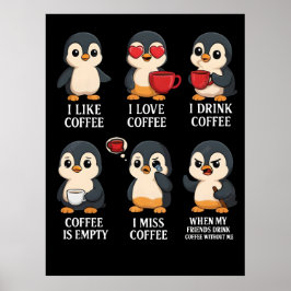 かわいいペンギンのコーヒー好きな感情 すべての気分に ポスター