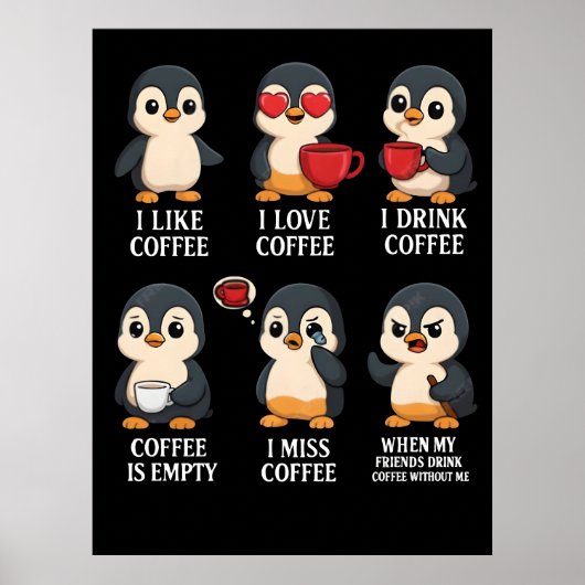 かわいいペンギンのコーヒー好きな感情 すべての気分に ポスター (正面)