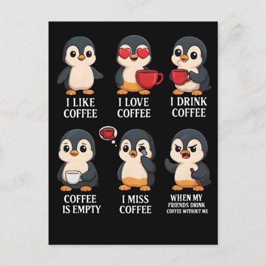 かわいいペンギンのコーヒー好きな感情 すべての気分に ポストカード (正面)