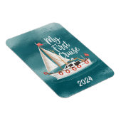 かわいいボート – 私の最初のクルーズ – カスタム マグネット (右側)