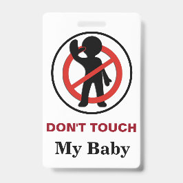 かわいいモダン男の子の乳児はTouchしない バッジ