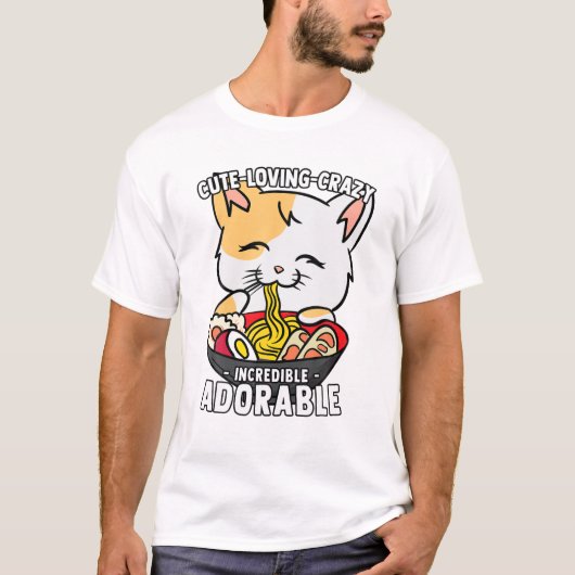 かわいいラーメン猫 – かわいい,愛熱狂する,信じられないほど Tシャツ (正面)