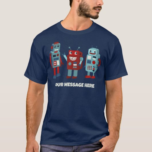かわいいレトロカスタムロボットのメッセージSci-Fi Tシャツ (正面)