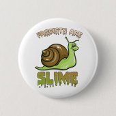 かわいいレトロカタツムリ – ファシストはスライム 缶バッジ (正面)