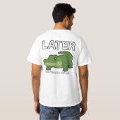 かわいいワニのTシャツ 後でね Tシャツ (裏面フル)