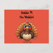 かわいい七面鳥の"Gobble Til You Wobble" ポストカード (正面)