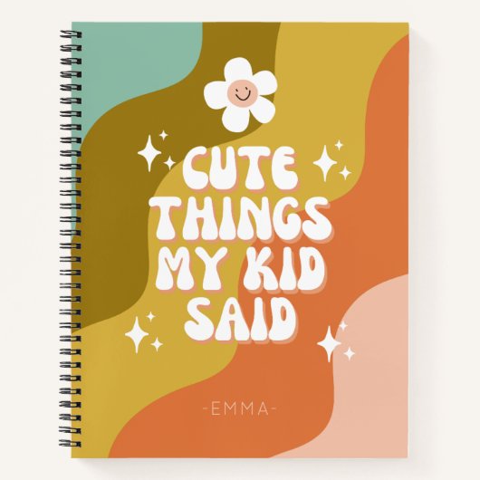 かわいい事私の子供はグルービーと言ったカラフル ノートブック (正面)