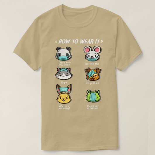かわいい動物を衣服する顔をマスクする方法おもしろい Tシャツ (デザイン正面)