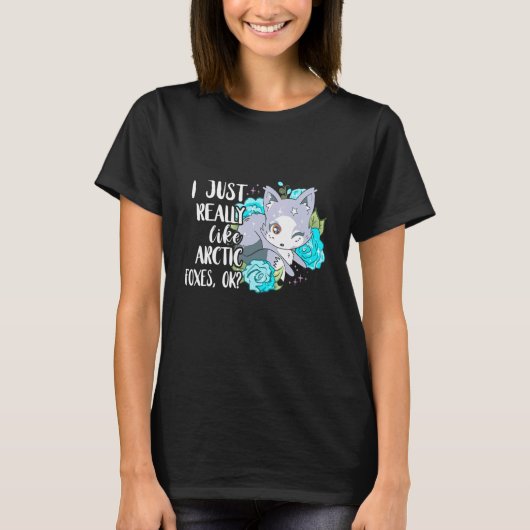 かわいい北極キツネ私はアーティックキツネ北極キツネアニ好き Tシャツ (正面)