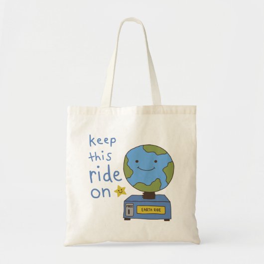 かわいい地球 Keep This Ride On 地球を守ろう トートバッグ (正面)