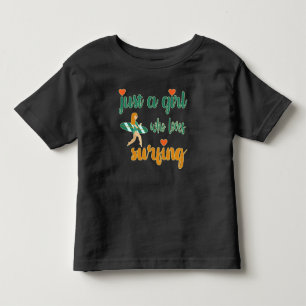 かわいい夏の引用文サーフィンが大好きな女の子 トドラーTシャツ