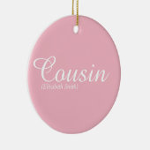 かわいい女の子のピンクのスクリプト クールな従妹の定義 セラミックオーナメント (右)