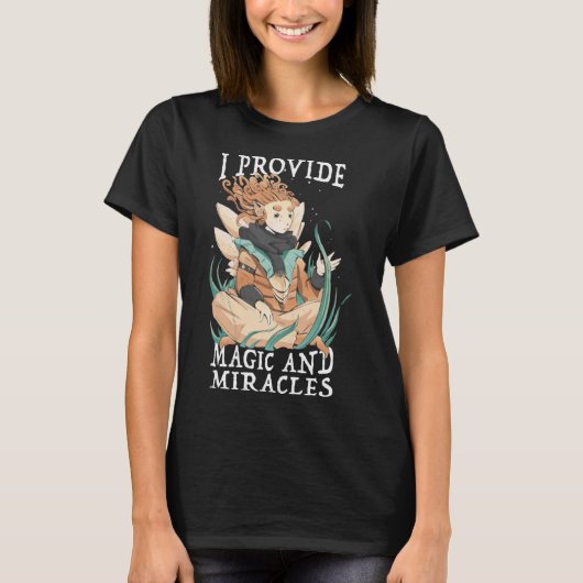 かわいい妖精の私は魔法と奇跡を提供 Tシャツ (正面)
