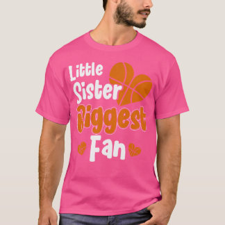 かわいい妹バスケットボール私は彼の最大のファン Tシャツ