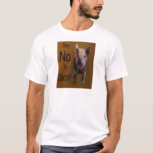 かわいい子豚「ベーコンにノーと言う」 Tシャツ (正面)