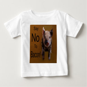 かわいい子豚「ベーコンにノーと言え」 ベビーTシャツ