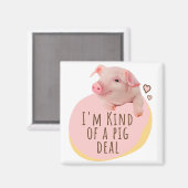 かわいい子豚 – 私は豚の契約のようなものだ マグネット (正面/裏面)