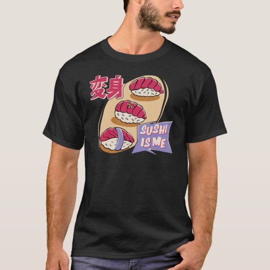 かわいい寿司のイラスト「Sushi Is Me」 Tシャツ (正面)