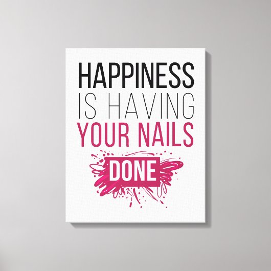かわいい幸せはあなたの爪、 ネイルを行う キャンバスプリント (正面)