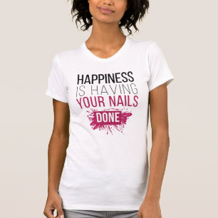 かわいい幸福にされるあなたのネイルがあっています Tシャツ