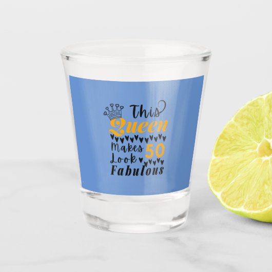 かわいい引用文50誕生日クイーン ショットグラス (正面)