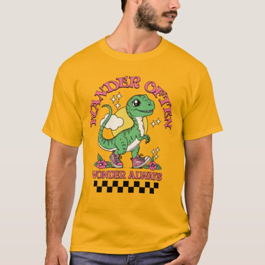 かわいい恐竜「Wander Often, Wonder Always」 Tシャツ (正面)