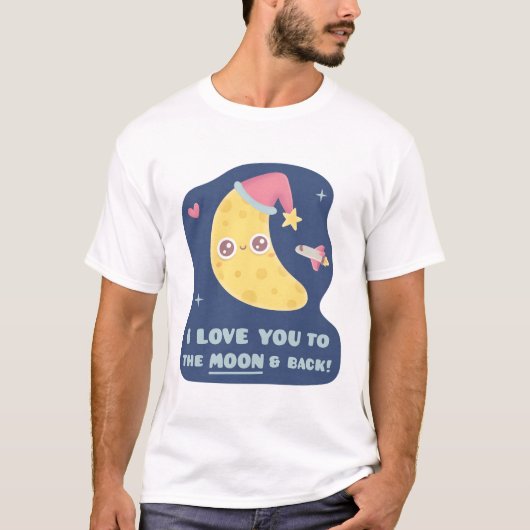 かわいい愛してる月まで Tシャツ (正面)