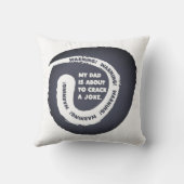 かわいい文字デザイン私のパパが冗談を言おうとしている クッション (裏面)