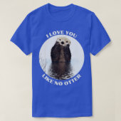 かわいい海のオッターことわざ私は好きあなたのようにオーター Tシャツ (デザイン正面)