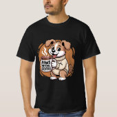 かわいい犬のコーヒー好き「コーヒーの前に前足」 Tシャツ (正面)