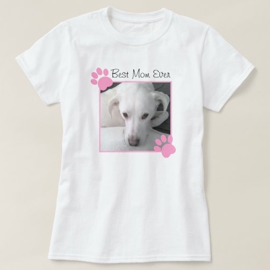 かわいい犬のピンクの手の母の最高の写真は今まで白 Tシャツ (デザイン正面)