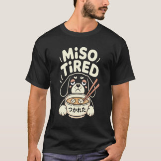 かわいい犬のラーメンTシャツ、ミソで疲れた Tシャツ
