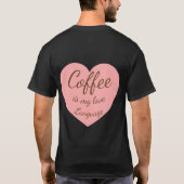 かわいい猫のコーヒーLOVE言語 Tシャツ (裏面)
