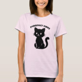 かわいい猫のパーフェクトな雰囲気 Tシャツ (正面)